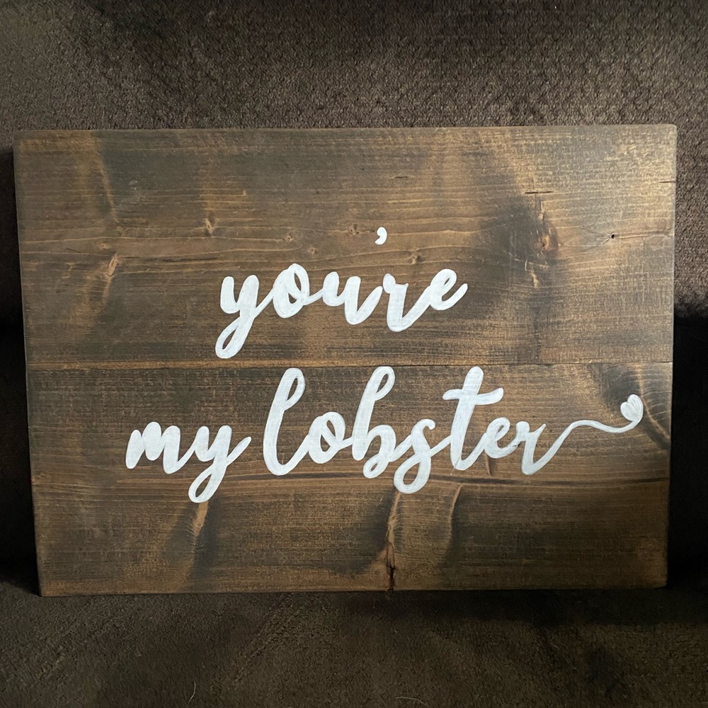 You’re My Lobster wood sign 20 x 14.5